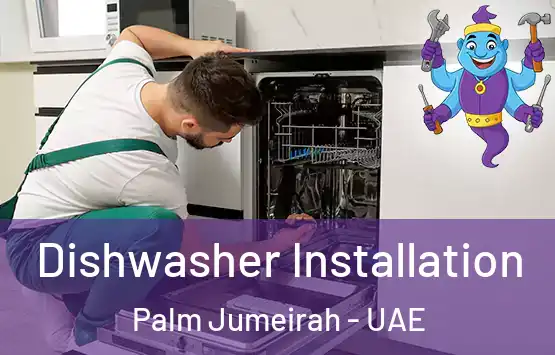  Dishwasher Installation Palm Jumeirah - UAE