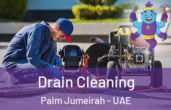  Drain Cleaning Palm Jumeirah - UAE