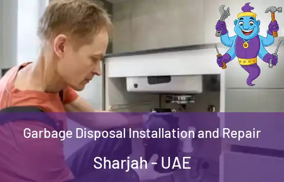  Garbage Disposal Installation and Repair Sharjah - UAE