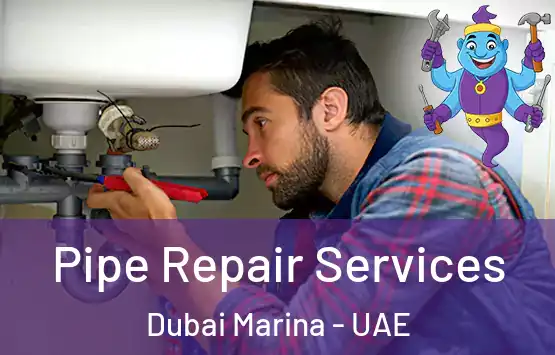  Pipe Repair Services Dubai Marina - UAE