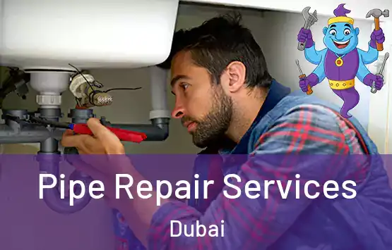  Pipe Repair Services Dubai