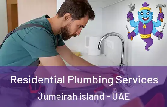  Residential Plumbing Services Jumeirah island - UAE
