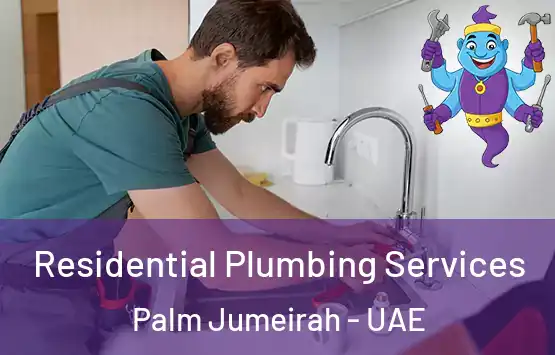  Residential Plumbing Services Palm Jumeirah - UAE