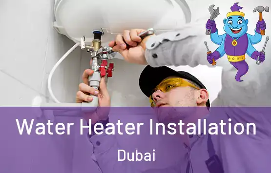  Water Heater Installation Dubai