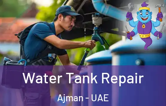  Water Tank Repair Ajman - UAE